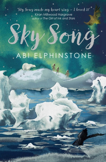 Image of the front cover of Sky Song. The cover has an illustration of an icy sea, with a whale tale emerging from the water in the foreground, and in the background, 3 figures a walking over a snowy hill next to a polar bear. The northern lights are in the sky above. The colours are all in shades of blue, green, and white. 