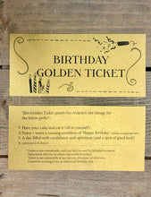 Load image into Gallery viewer, Image shows the front and back of the Golden Ticket of Appreciation with perks listed on the back saying &#39;Have your cake and eat it (all to yourself), Enjoy/waive a rousing rendition of Happy Birthday (delete as appropriate), a day filled with confidence and optimism (and a spot of good luck)&#39;