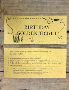 Image shows the front and back of the Golden Ticket of Appreciation with perks listed on the back saying 'Have your cake and eat it (all to yourself), Enjoy/waive a rousing rendition of Happy Birthday (delete as appropriate), a day filled with confidence and optimism (and a spot of good luck)'