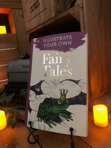 Image shows the cover of the paperback Illustrate Your Own Fairy Tales book.