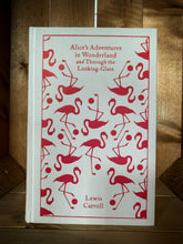 Load image into Gallery viewer, Image showing the front cover of the clothbound classic Alice&#39;s Adventures in Wonderland and Through the Looking-Glass. Cover is white with a bright pink repeat print of flamingos and croquet balls.