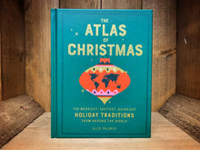 Load image into Gallery viewer, Image showing the front cover of the hardback book The Atlas of Christmas with a dark green background and golden text featuring graphic illustration of a tree bauble with a map of the world inside.