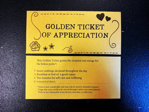 Image shows the front and back of the Golden Ticket of Appreciation with perks listed on the back saying 'Sweet nothings declared throughout the day, Breakfast in bed wi'a good cuppa, Ten minutes for self-care and wellbeing'